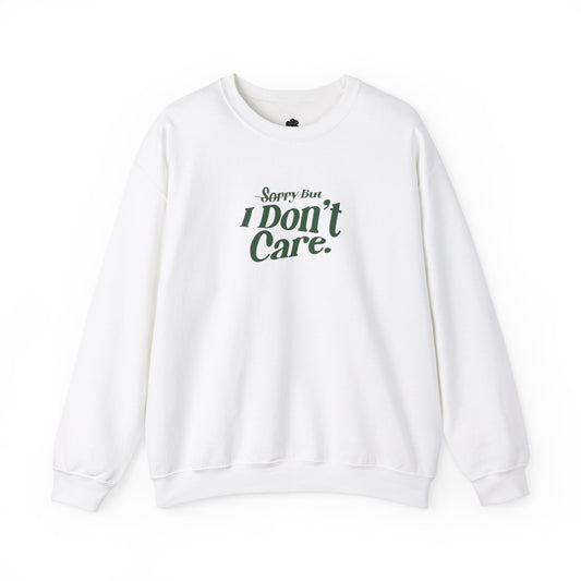 Don't Care Graphic Sweatshirt - Unisex